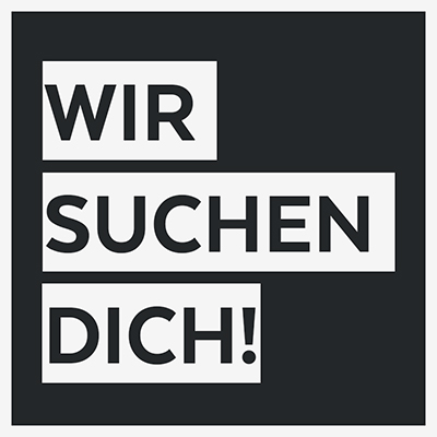 Bild mit dem Text: WIR SUCHEN DICH!